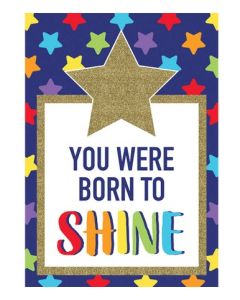 You Were Born To Shine